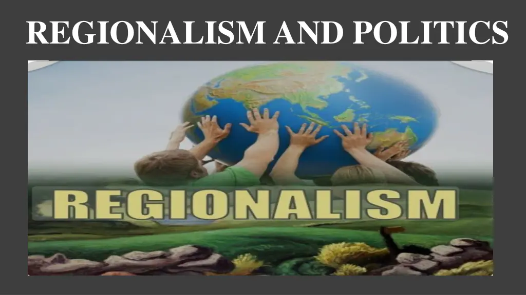 regionalism and politics n.w