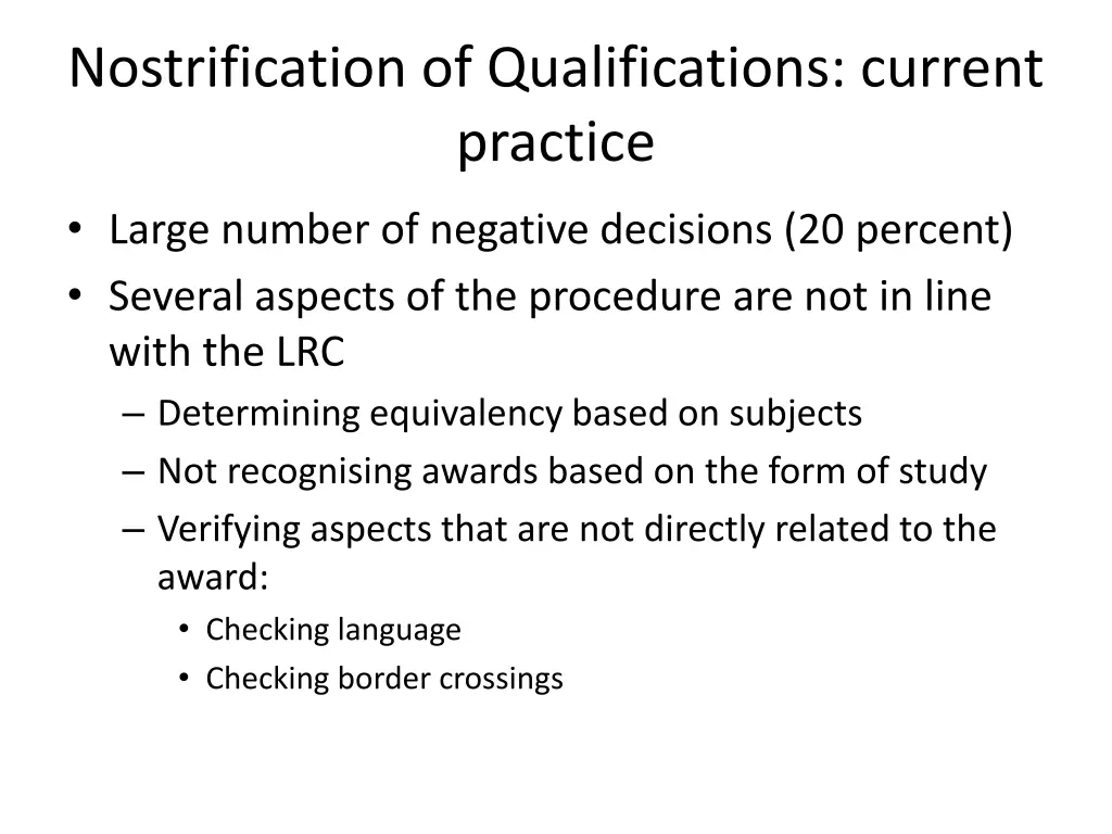 nostrification of qualifications current practice n.w