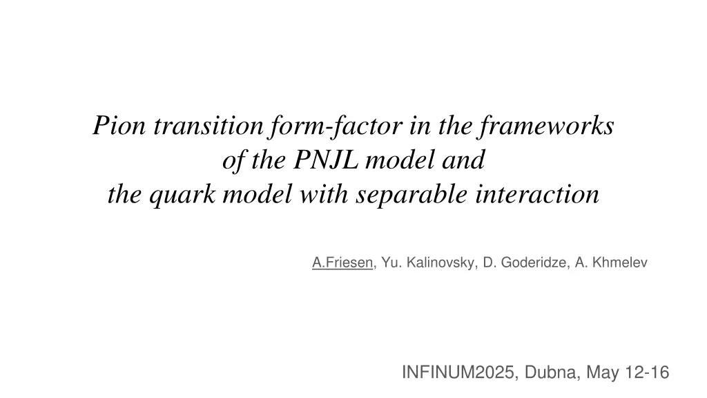 pion transition form factor in the frameworks n.w