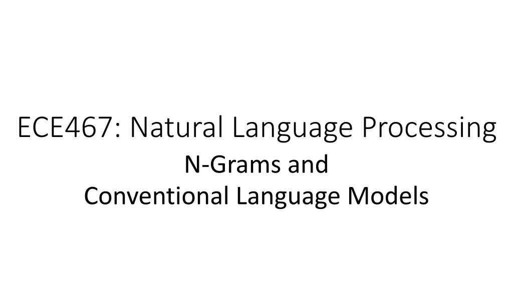 ece467 natural language processing n grams n.w