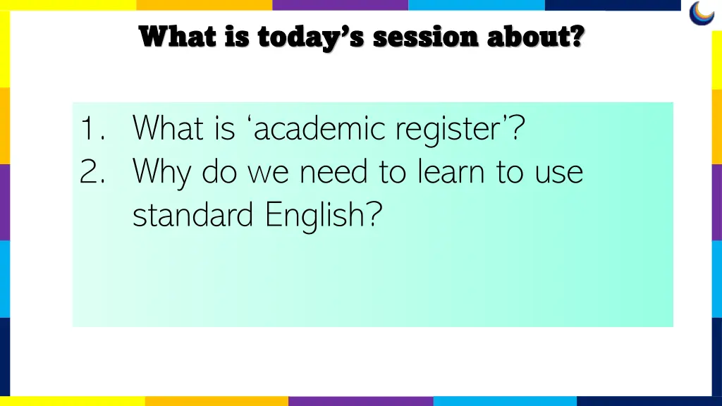 what is today s session about what is today n.w