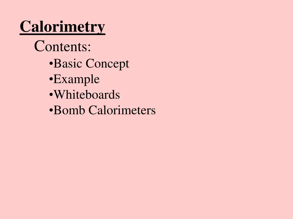 calorimetry c ontents basic concept example n.w