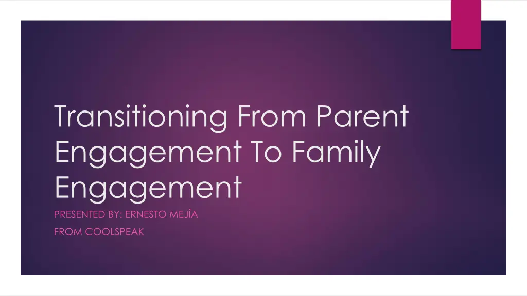 transitioning from parent engagement to family n.w