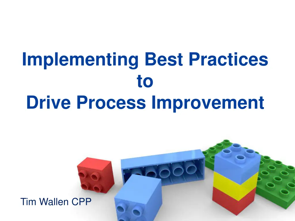 implementing best practices to drive process n.w
