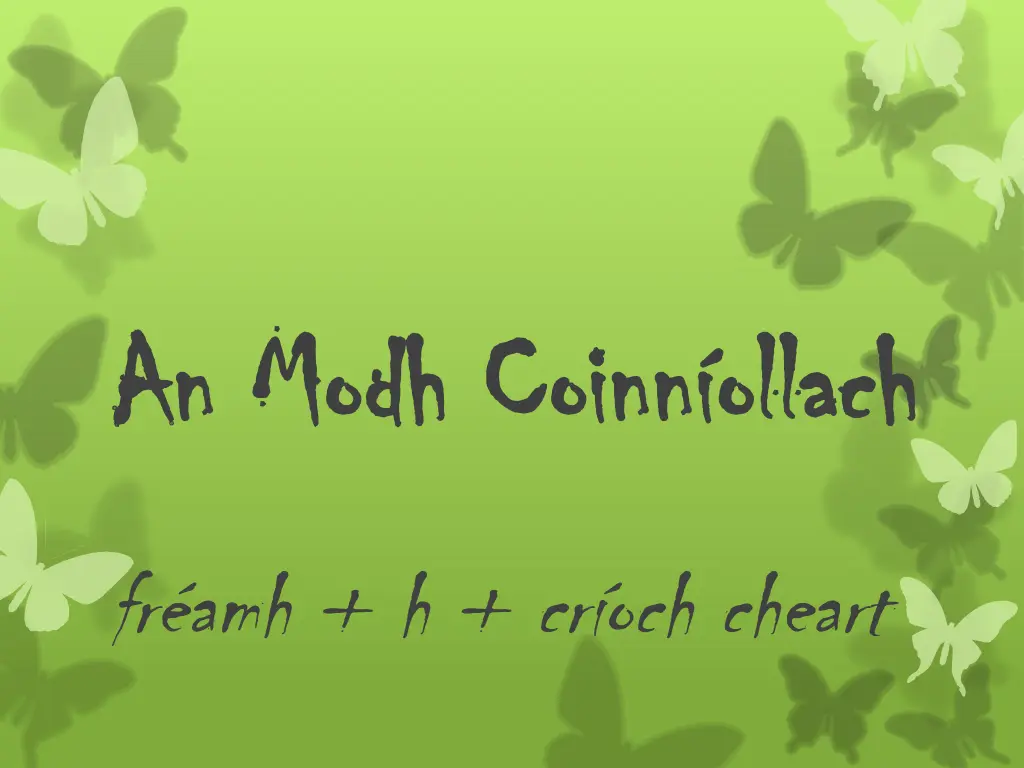 an an modh modh coinn ollach coinn ollach n.w