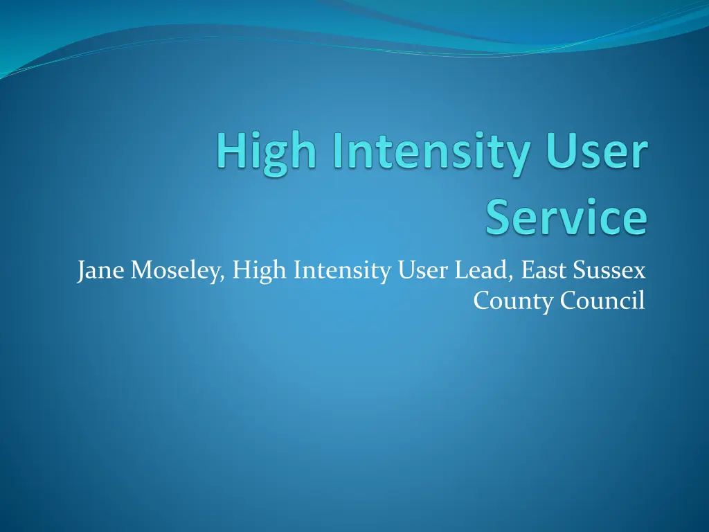 jane moseley high intensity user lead east sussex n.w