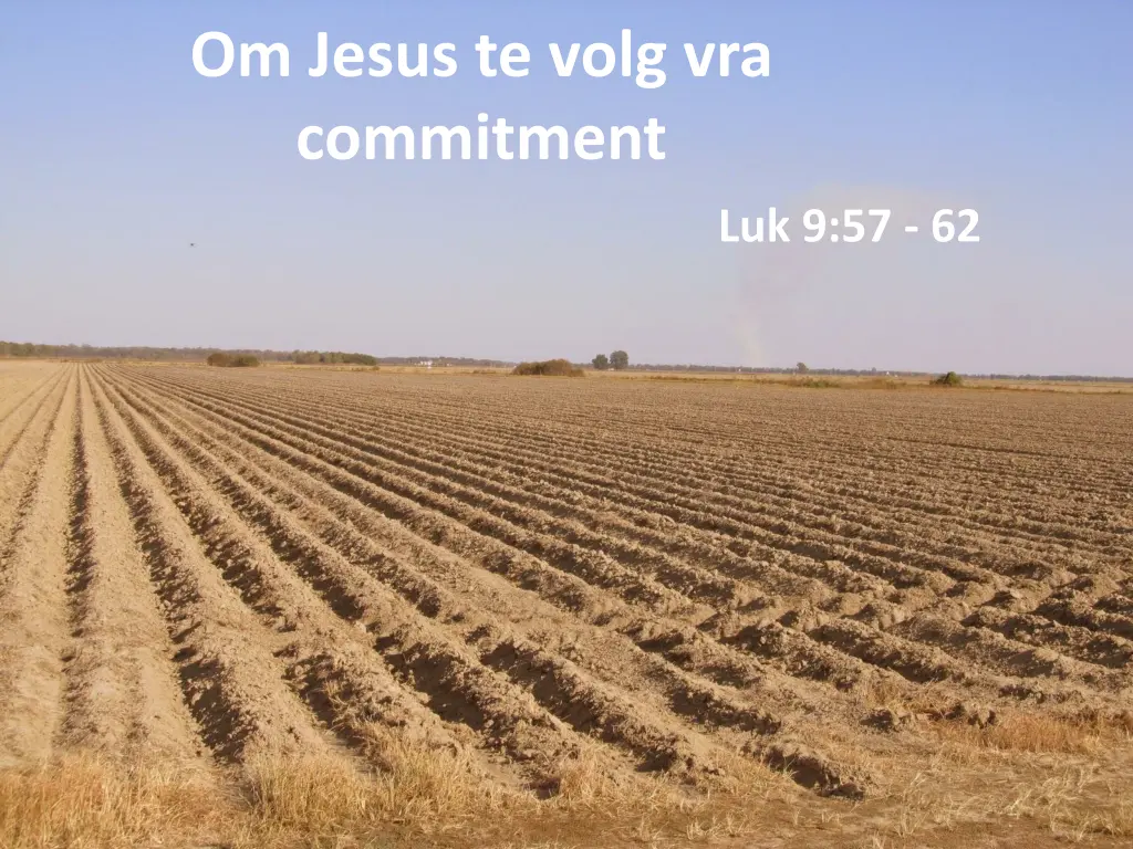 om jesus te volg vra commitment n.w