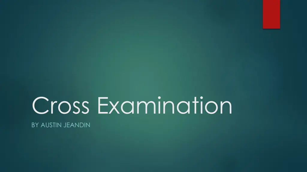 cross examination by austin jeandin n.w