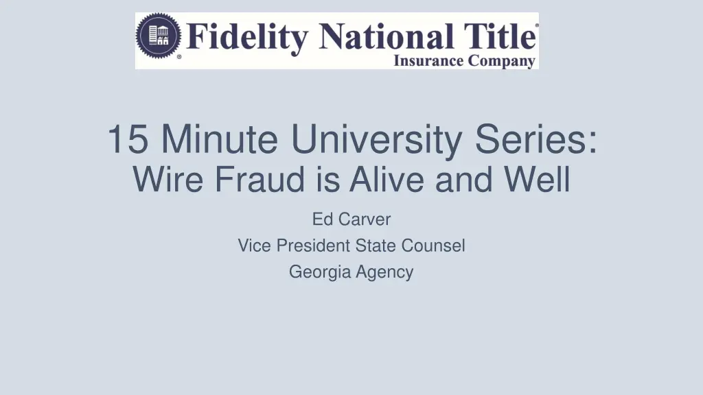 15 minute university series wire fraud is alive n.w
