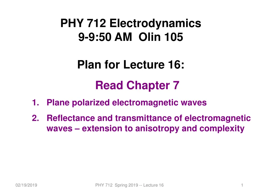 phy 712 electrodynamics 9 9 50 am olin 105 n.w