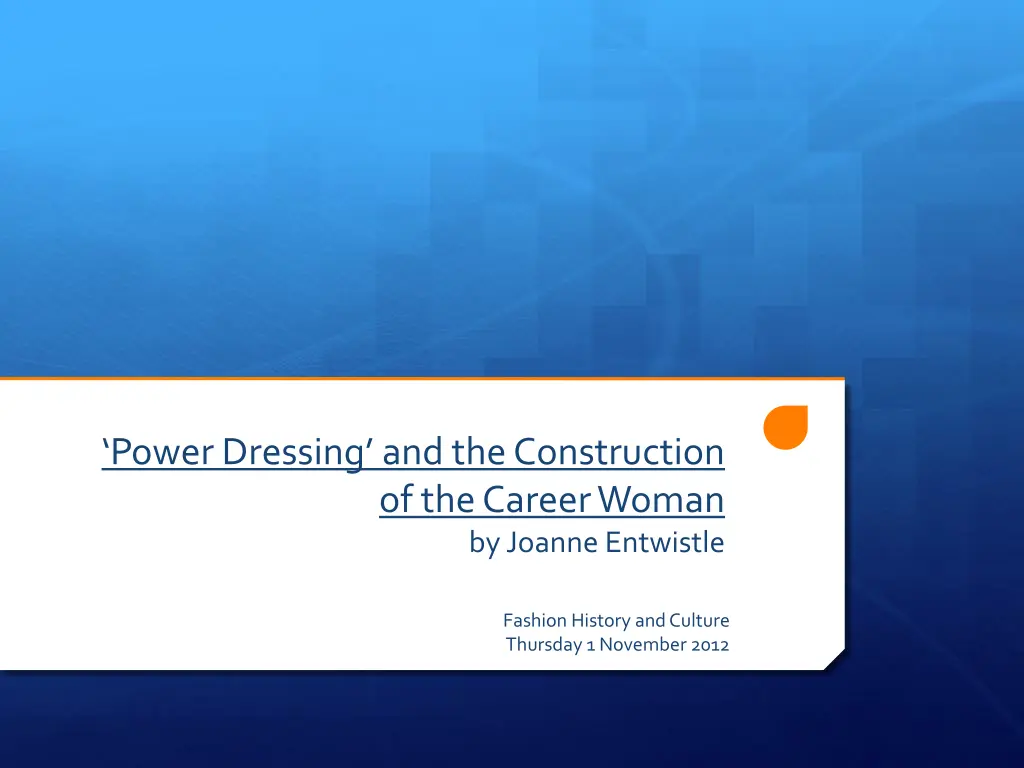 power dressing and the construction of the career n.w