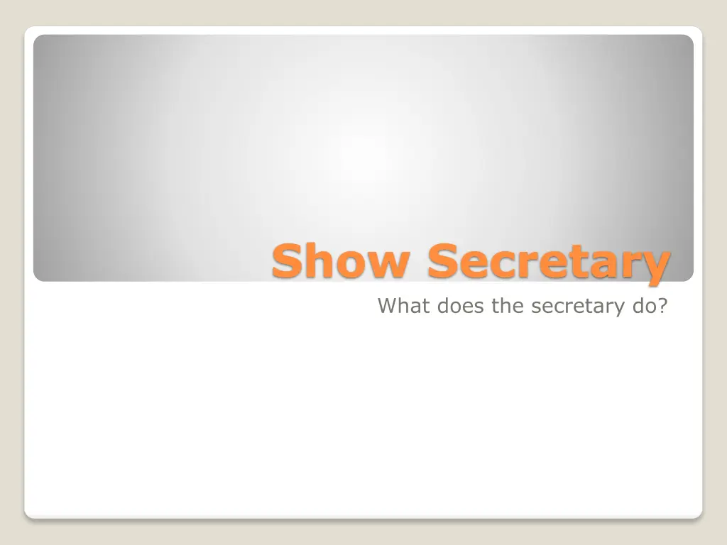show secretary what does the secretary do n.w