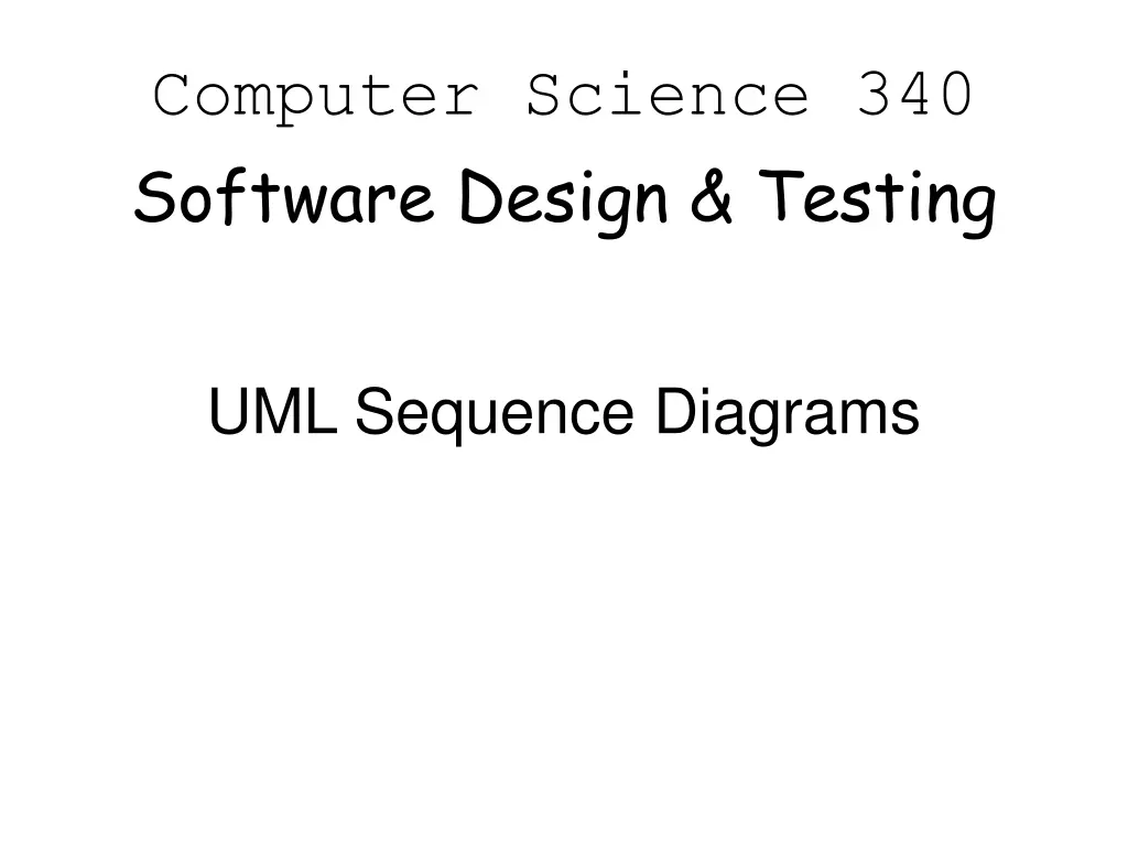computer science 340 software design testing n.w