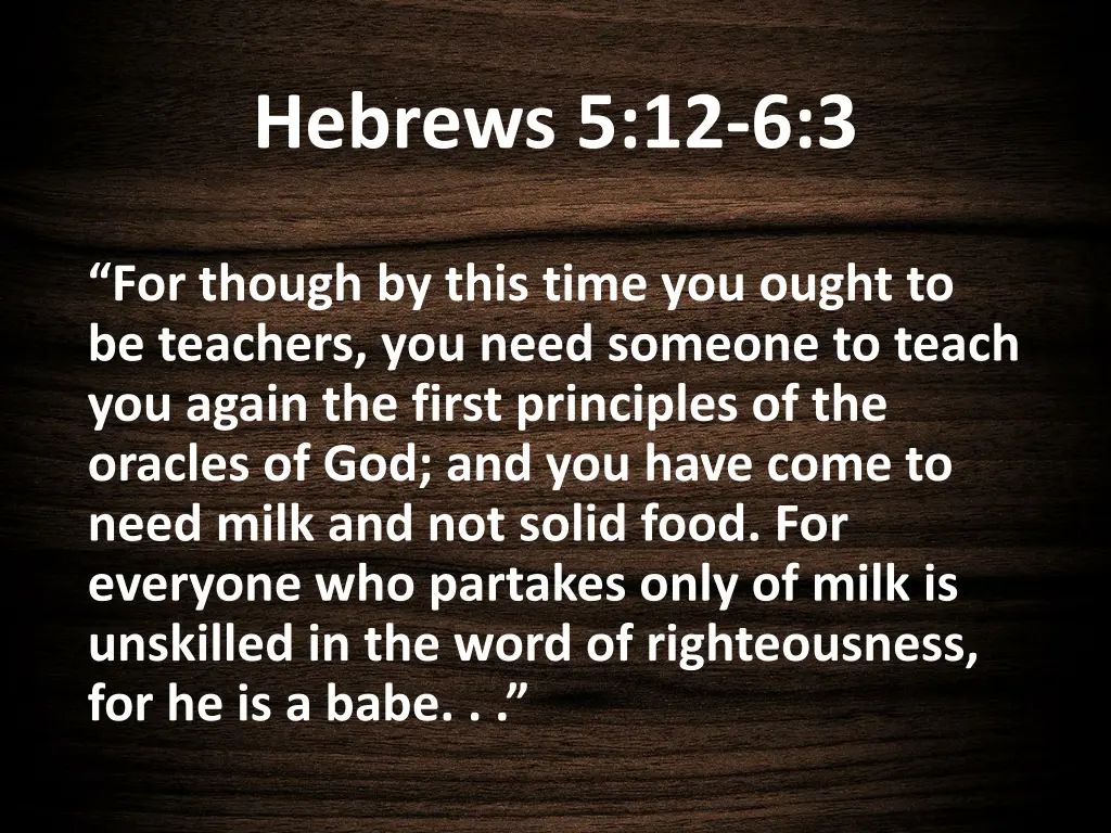 hebrews 5 12 6 3 n.w