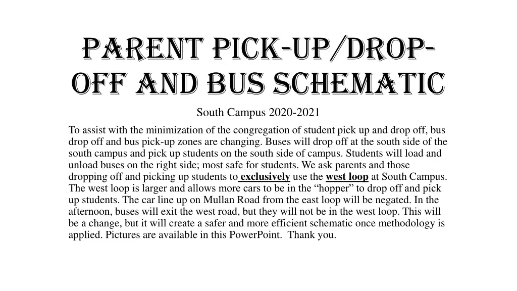 parent pick up drop off and bus schematic south n.w