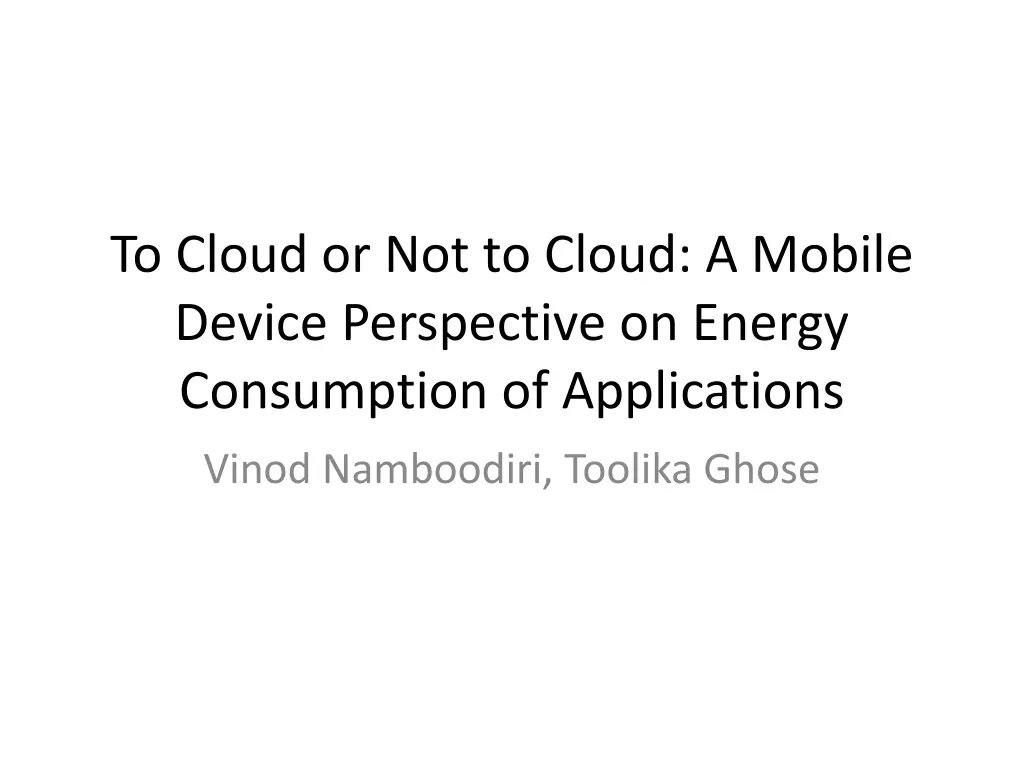 to cloud or not to cloud a mobile device n.w