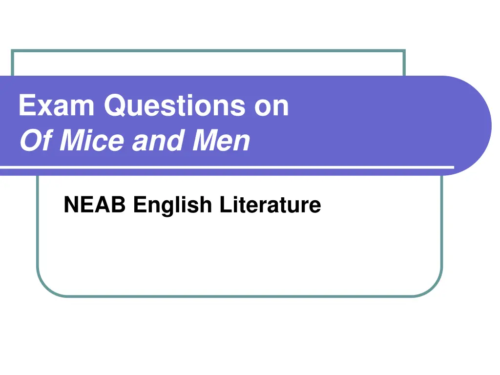 exam questions on of mice and men n.w