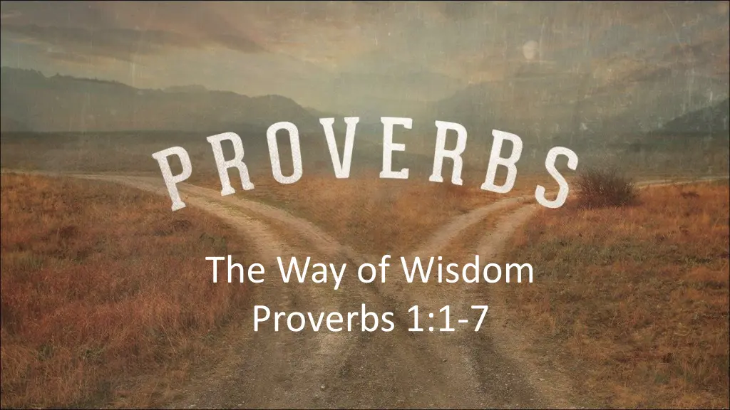 the way of wisdom proverbs 1 1 7 n.w