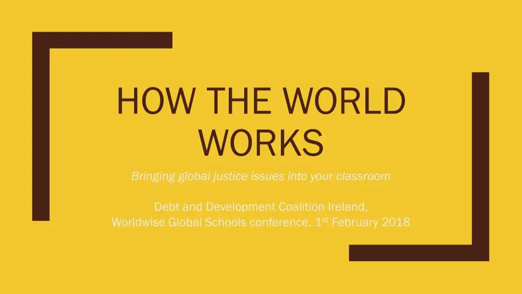 how the world works bringing global justice n.w