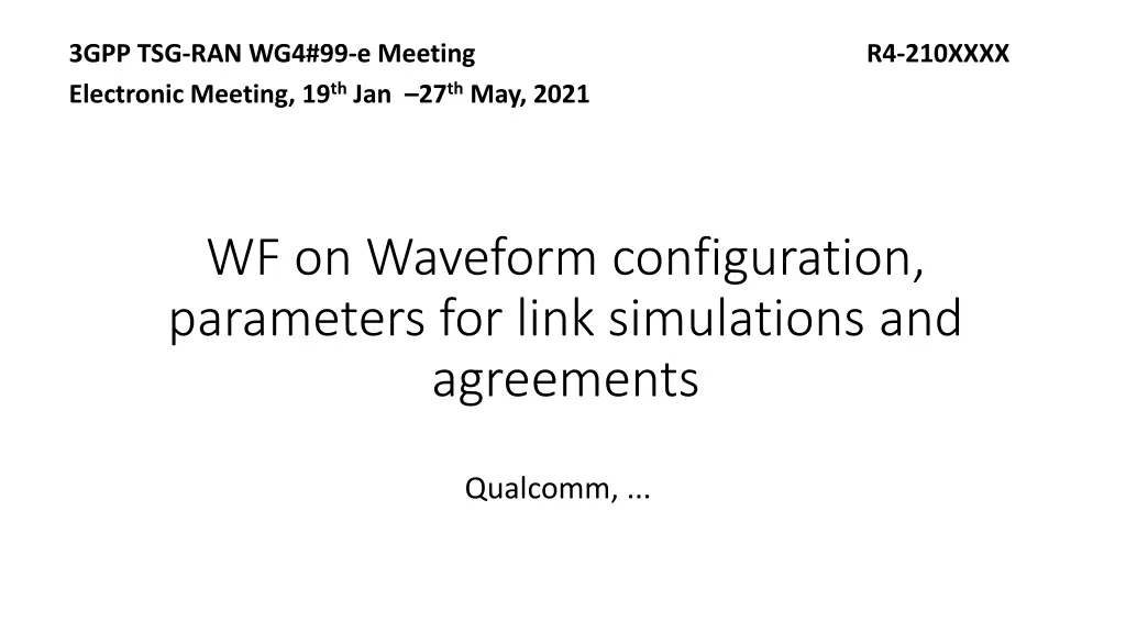 3gpp tsg ran wg4 99 e meeting r4 210xxxx n.w