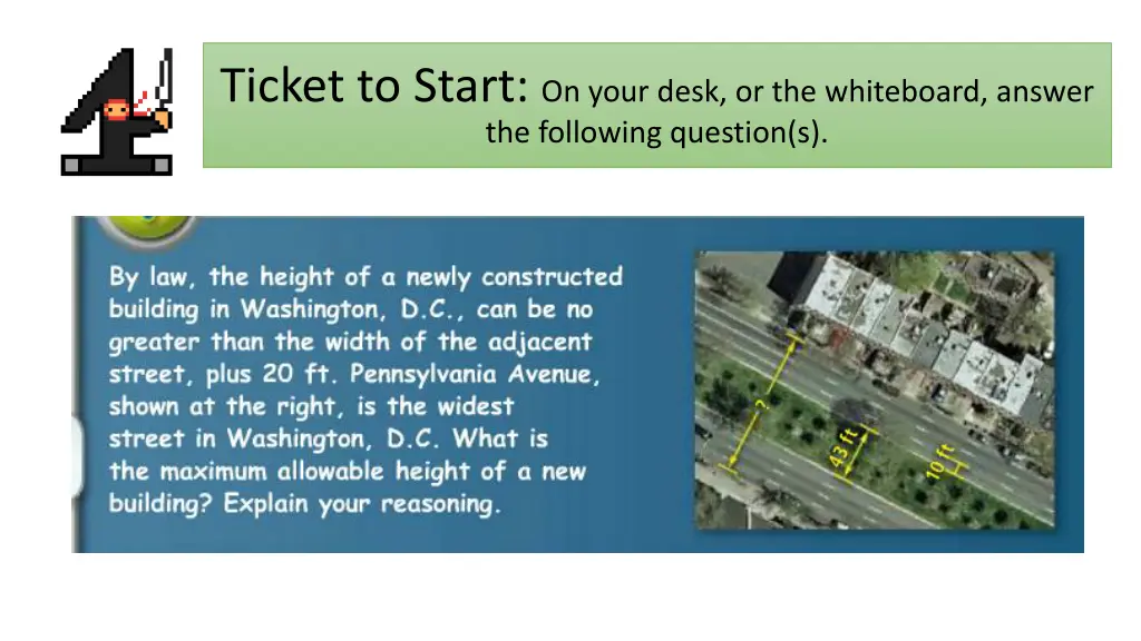 ticket to start on your desk or the whiteboard n.w