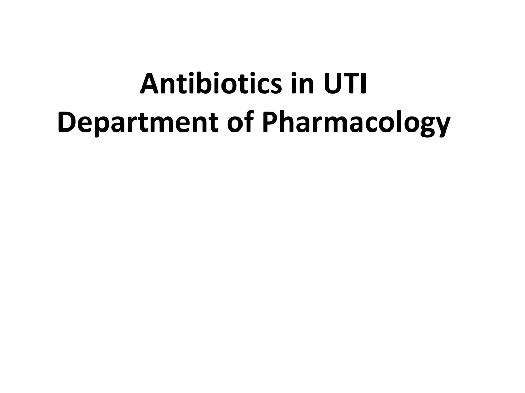 antibiotics in uti department of pharmacology n.w