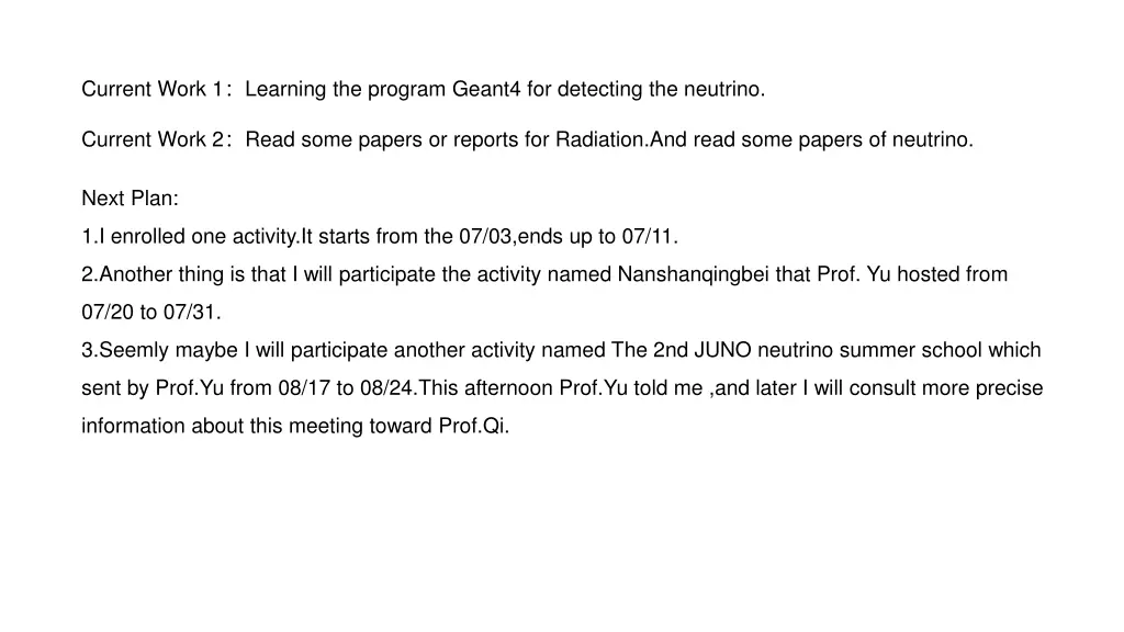 current work 1 learning the program geant4 n.w