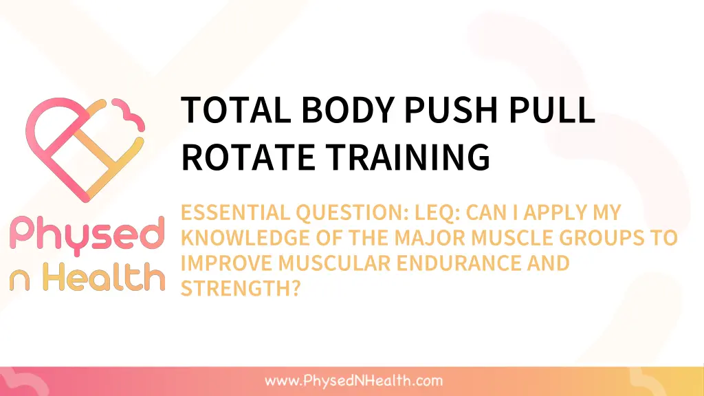 total body push pull rotate training n.w