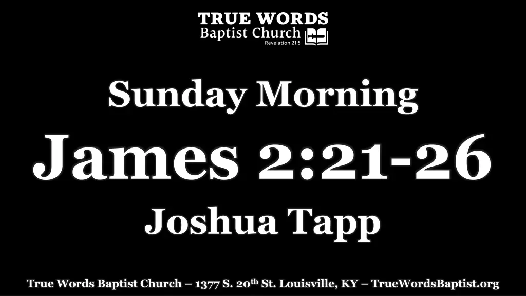 sunday morning james 2 21 26 joshua tapp n.w