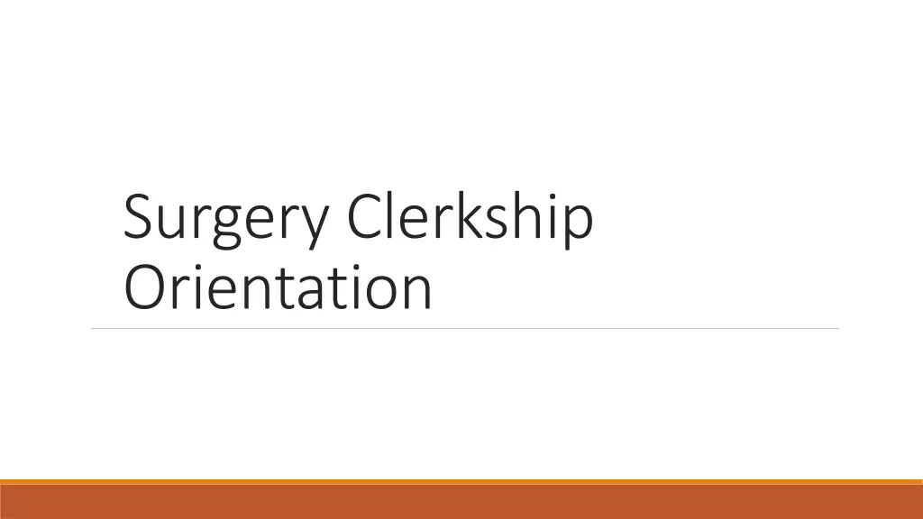 surgery clerkship orientation n.w