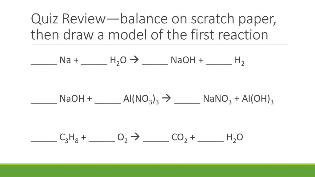 quiz review balance on scratch paper then draw n.w