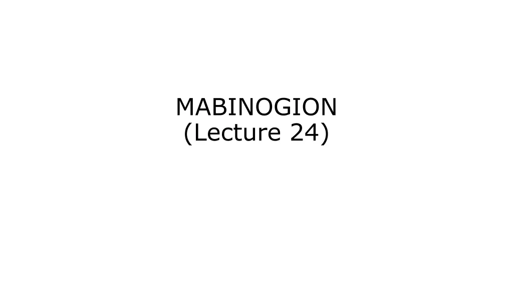 mabinogion lecture 24 n.w