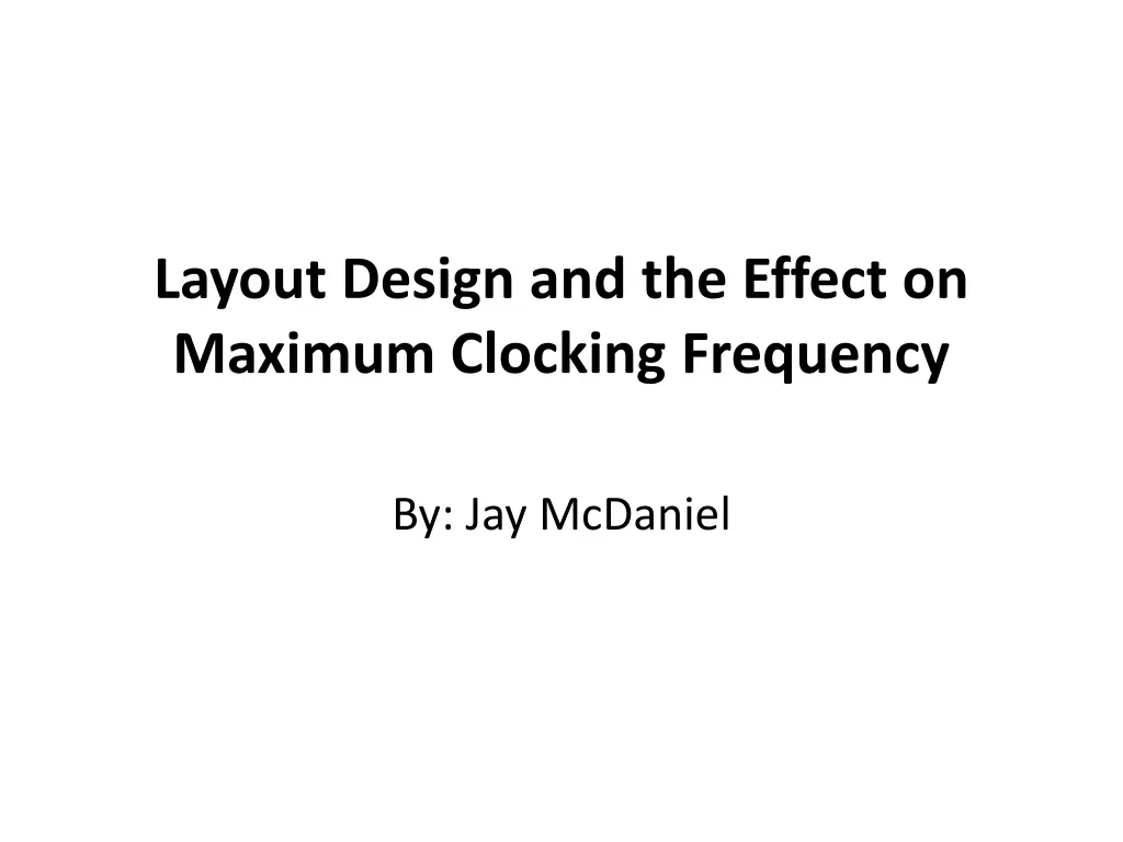 layout design and the effect on maximum clocking n.w