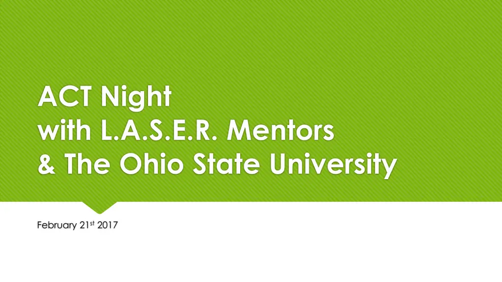 act night with l a s e r mentors the ohio state n.w