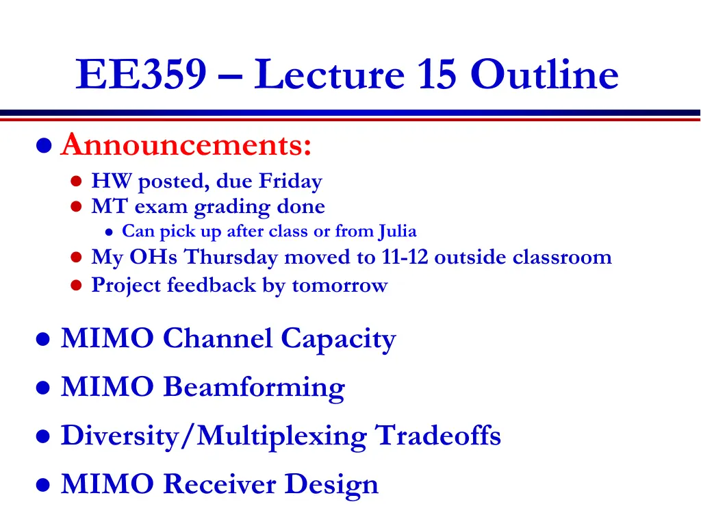 ee359 lecture 15 outline n.w