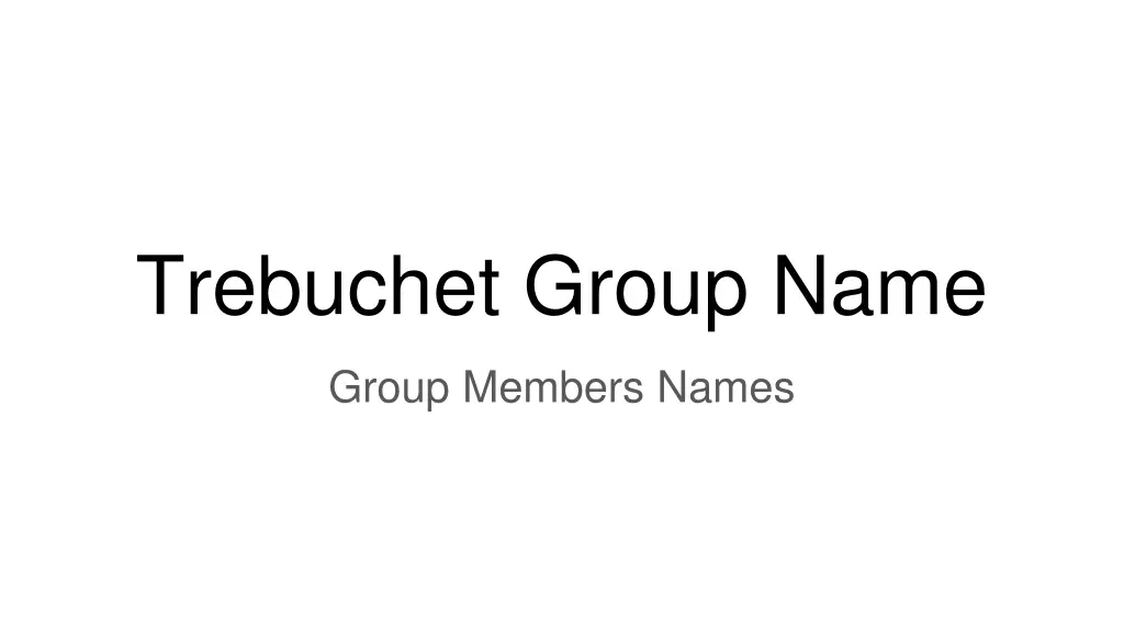 trebuchet group name n.w