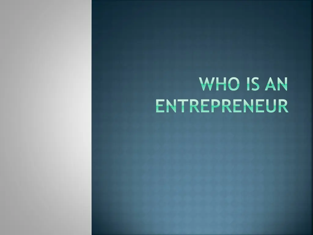 who is an entrepreneur n.w