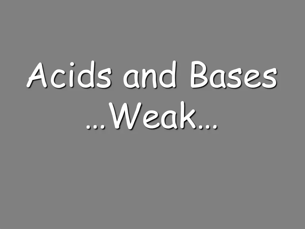 acids and bases weak n.w