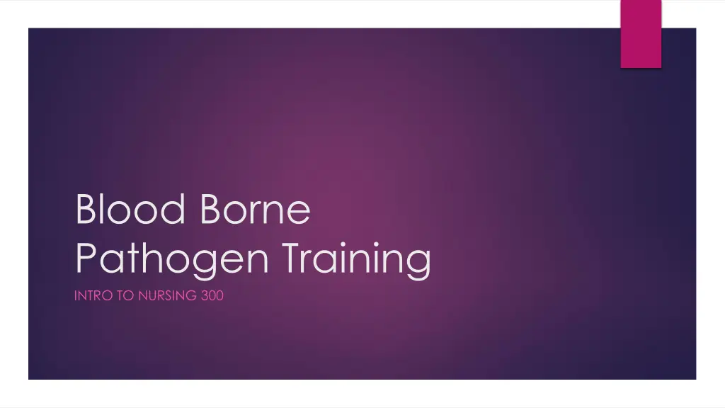 blood borne pathogen training intro to nursing 300 n.w
