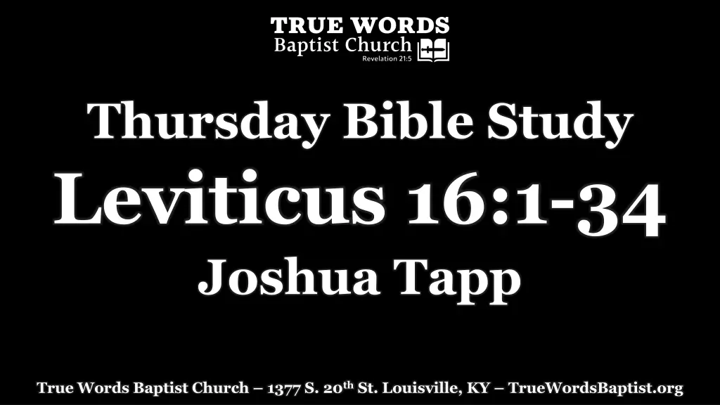 thursday bible study leviticus 16 1 34 joshua tapp n.w