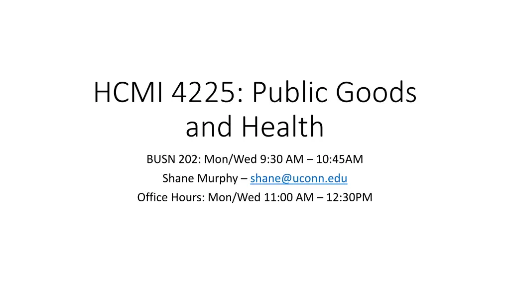 hcmi 4225 public goods and health n.w