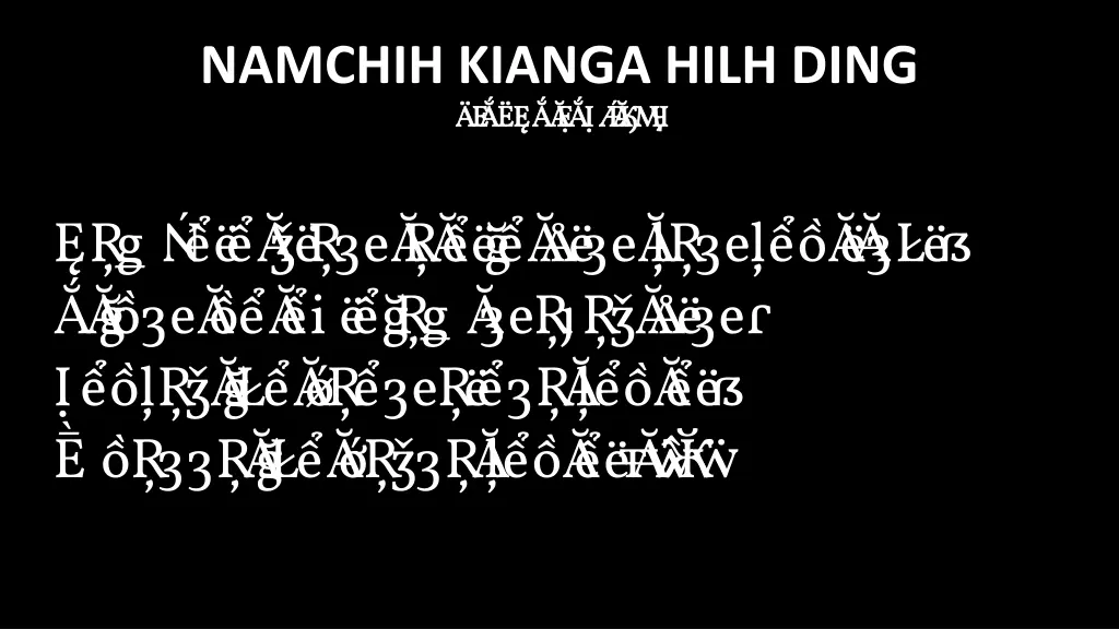 namchih kianga hilh ding bi akna late n.w