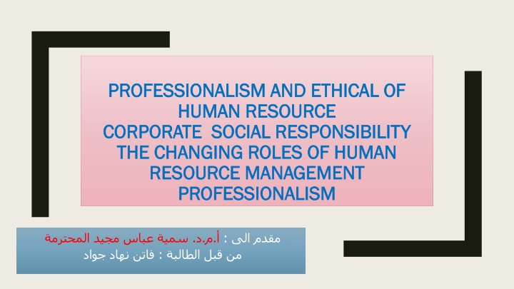 Professionalism, Ethics, and Changing Roles in Human Resource Management