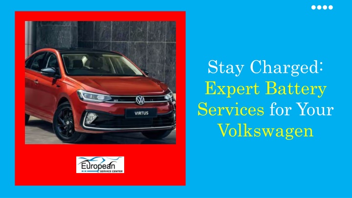 Stay Charged Expert Battery Services for Your Volkswagen
