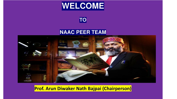 WELCOME TO NAAC PEER TEAM.