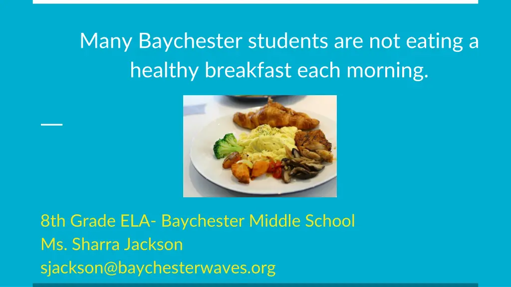many baychester students are not eating a healthy n.w