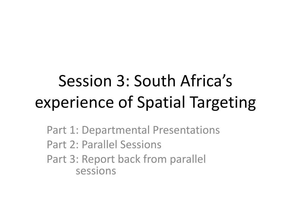 session 3 south africa s experience of spatial n.w