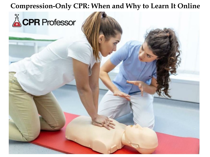 Compression-Only CPR: When and Why to Learn It Online