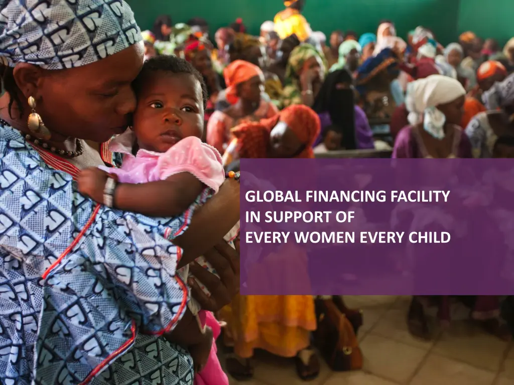global financing facility in support of every n.w