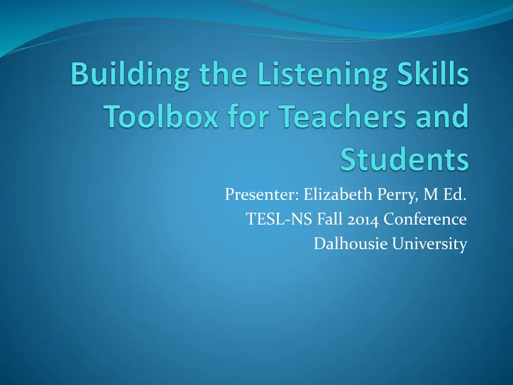 presenter elizabeth perry m ed tesl ns fall 2014 n.w